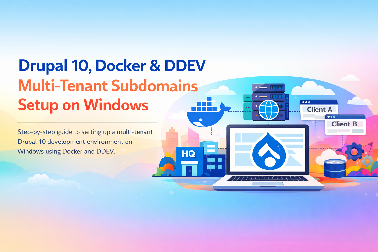 Drupal 10 on Windows with Docker and DDEV for Multi-Tenant Subdomains